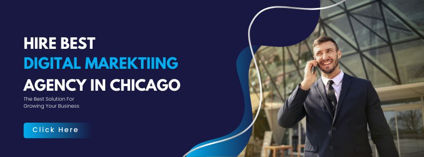 Hire Digital Marketing Agency in Chicago