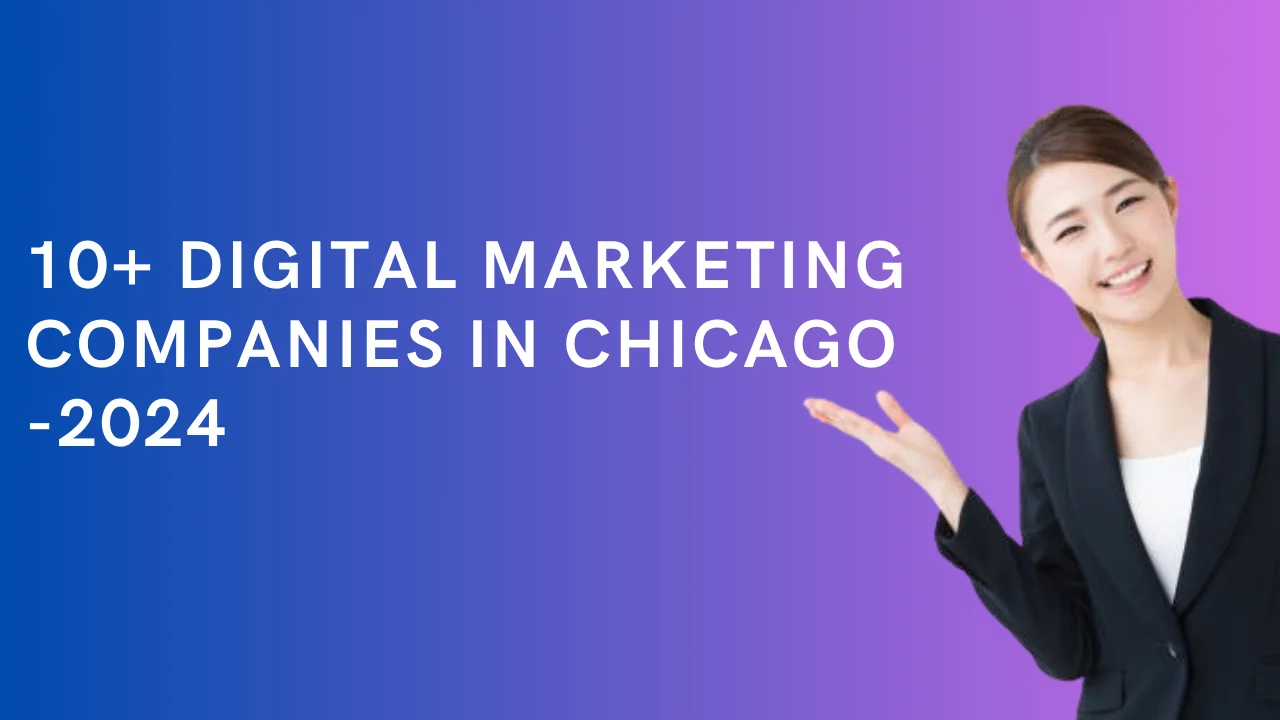 Digital Marketing Agencies in Chicago